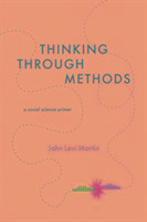 Thinking Through Methods Martin John Levi