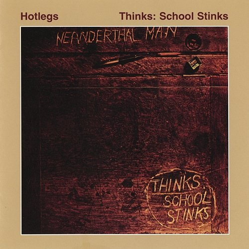 Thinks: School Stinks Hotlegs