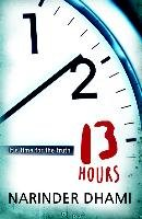 Thirteen Hours Dhami Narinder