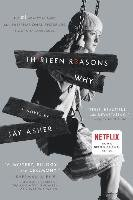 Thirteen Reasons Why Asher Jay