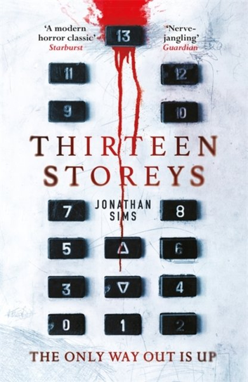 Thirteen Storeys Jonathan Sims