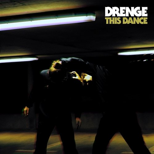 This Dance Drenge