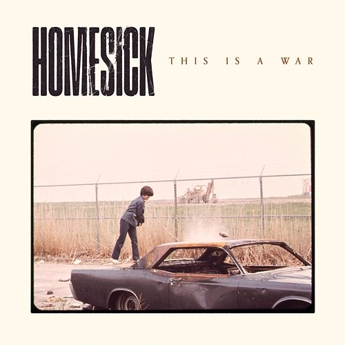 This Is a War Homesick