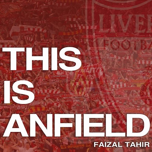This is ANFIELD Faizal Tahir