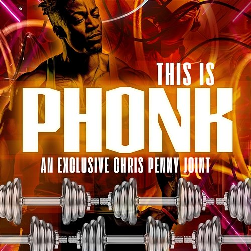 This Is Phonk Chris Penny, Skinny Williams