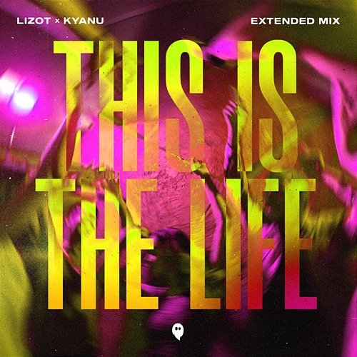 This Is the Life LIZOT, KYANU
