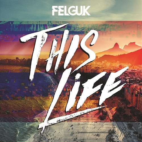 This Life Felguk