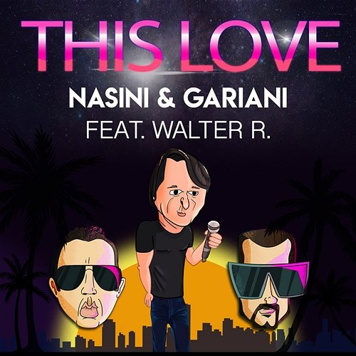 This Love Nasini, Gariani, Walter R