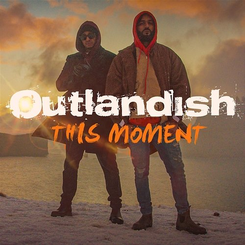 This Moment Outlandish