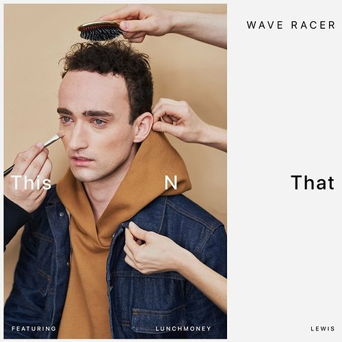 This N That Wave Racer, Lunchmoney Lewis