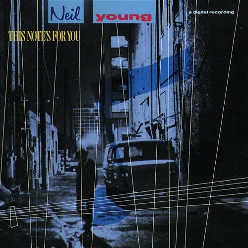 This Note's for You Neil Young