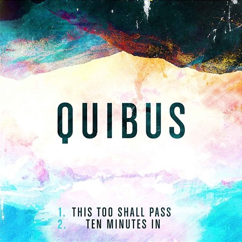 This Too Shall Pass Quibus