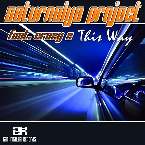 This Way Saturnalya Project Feat. Crazy Z