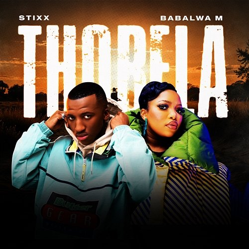 Thobela Babalwa M, Stixx