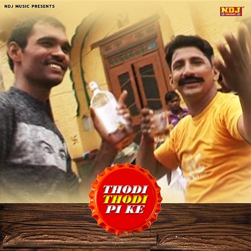 Thodi Thodi Pi Ke Pawan Pilania & Naveen Yadav