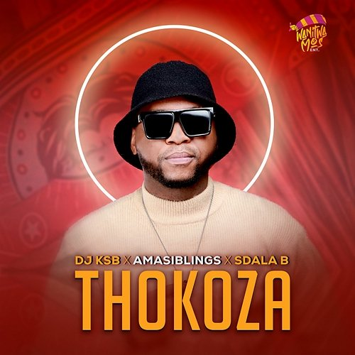 Thokoza DJ KSB, AmaSiblings, & Sdala B