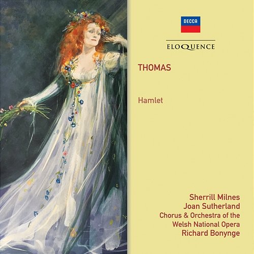 Thomas: Hamlet Richard Bonynge, Welsh National Opera Chorus, Welsh National Opera Orchestra, Sherrill Milnes, Joan Sutherland