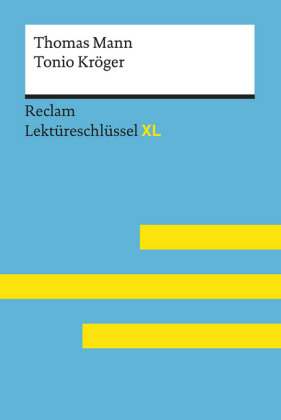 Thomas Mann: Tonio Kröger Reclam, Ditzingen