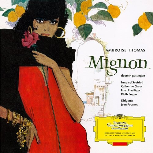 Thomas: Mignon - Highlights Irmgard Seefried, Catherine Gayer, Ernst Haefliger, Kieth Engen, Orchestre Lamoureux, Jean Fournet, Choeur Raymond Saint-Paul
