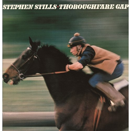 Thoroughfare Gap Stephen Stills