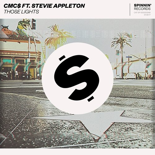 Those Lights CMC$ feat. Stevie Appleton