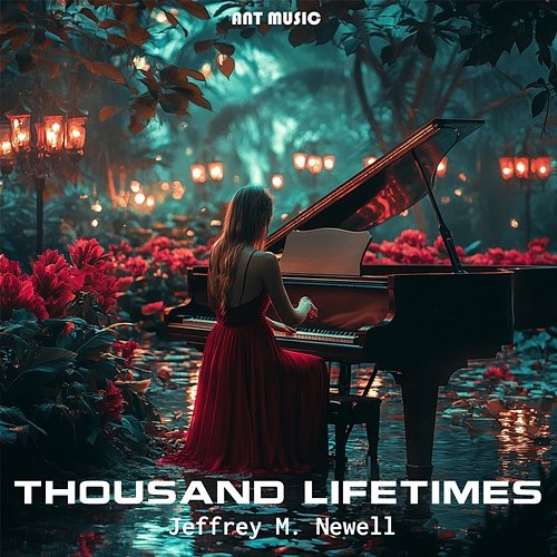 Thousand Lifetimes Jeffrey M. Newell