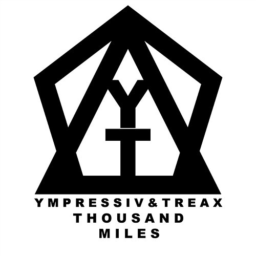 Thousand Miles Ympressiv, Treax