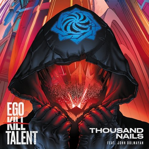 Thousand Nails Ego Kill Talent, John Dolmayan