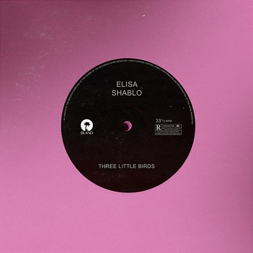 Three Little Birds Elisa, Shablo