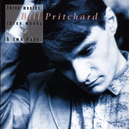 Three Months, Three Weeks &Two Days Bill Pritchard