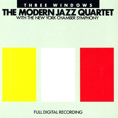 Three Windows The Modern Jazz Quartet