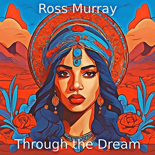 Through the Dream Ross Murray