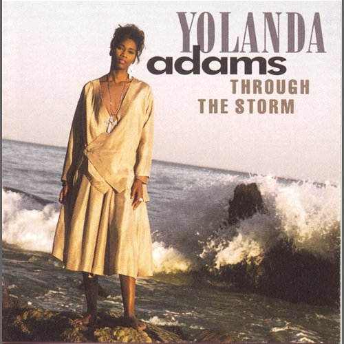Through the Storm Yolanda Adams