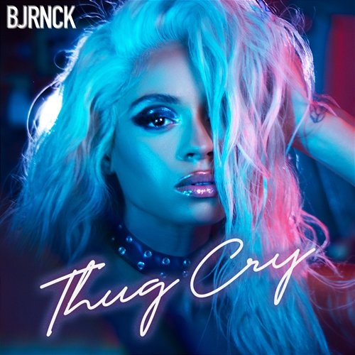 Thug Cry Bjrnck