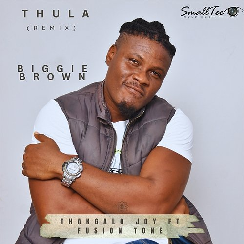 Thula Fusion Tone, Thakgalo Joy feat. Biggie Brown