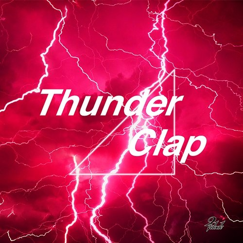 Thunder Clap 24o'clock