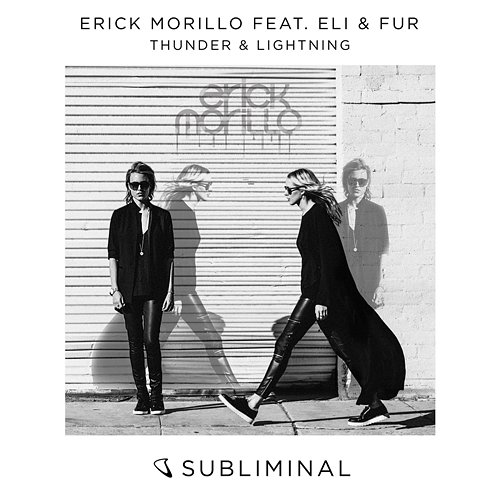 Thunder & Lightning Erick Morillo feat. Eli & Fur