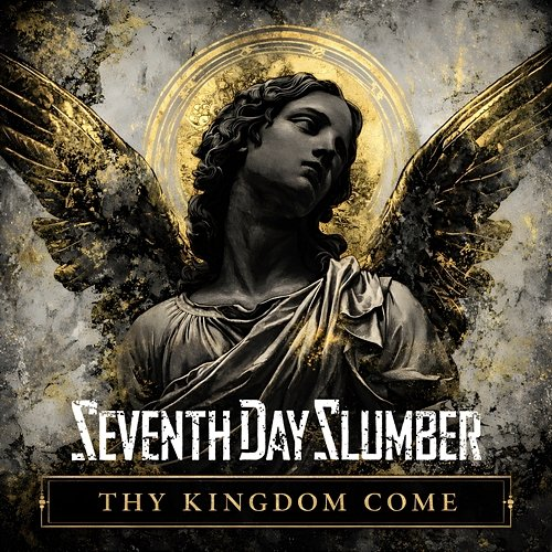 Thy Kingdom Come Seventh Day Slumber