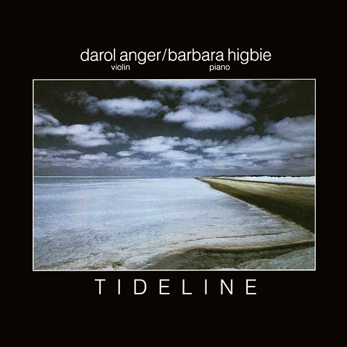 Tideline Darol Anger & Barbara Higbie