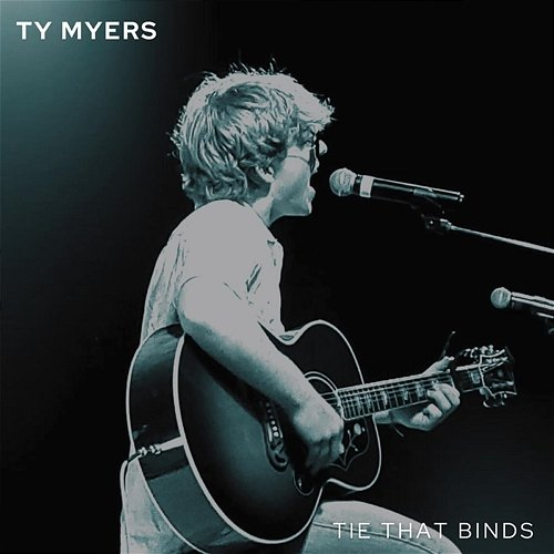 Tie That Binds Ty Myers