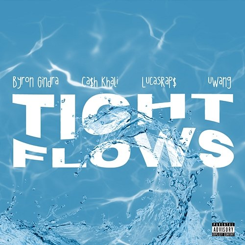 Tight Flows Lucasraps, Big Qosh Music Group feat. Byron Gindra, uWang, Ca$h Khali
