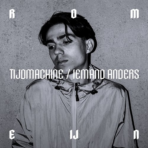Tijdmachine + Iemand Anders Romeijn