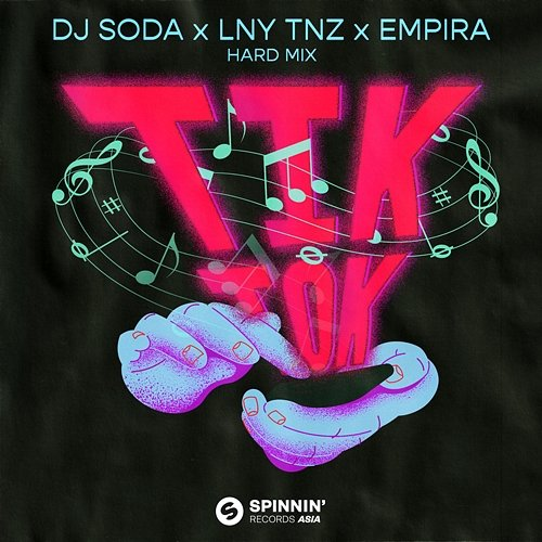 Tik Tok DJ SODA x LNY TNZ & Empira
