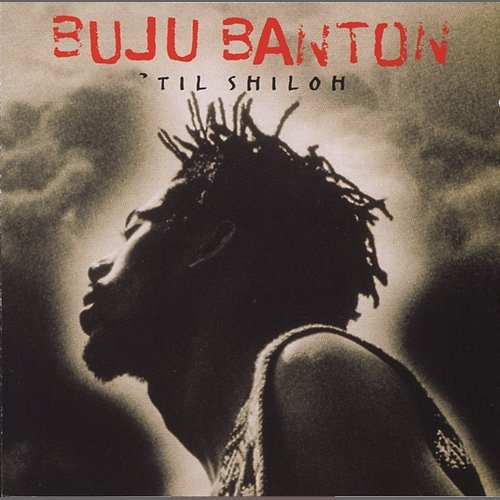 Til Shiloh Buju Banton