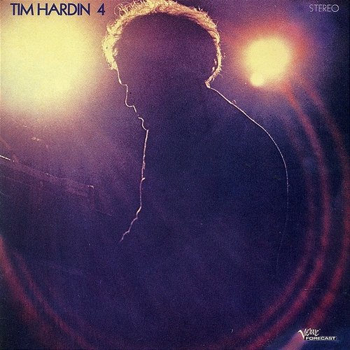 Tim Hardin 4 Tim Hardin