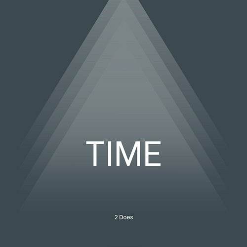 Time 2 Does
