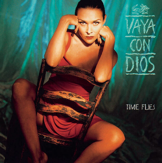 Time Flies Vaya Con Dios