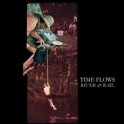 Time Flows River & Rail