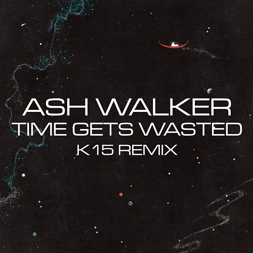 Time Gets Wasted Ash Walker feat. Denitia