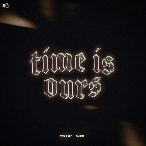 Time is Ours Mob Deep & Guri X